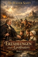 Geschichten eines Großvaters: Band 1 (German Edition) B0DS15DLM1 Book Cover