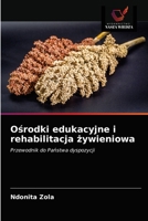 Ośrodki edukacyjne i rehabilitacja żywieniowa 6203179523 Book Cover