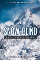 Snow-Blind: And Other Stories 1722702281 Book Cover
