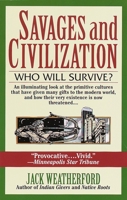 Savages and Civilization 0517588609 Book Cover