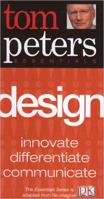 Design (Tom Peters Essentials) 0756610540 Book Cover
