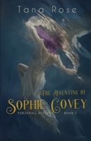 The Haunting of Sophie Covey: A Paranormal Reverse Harem Novel B09TMTLHJ2 Book Cover