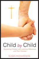 Child by Child - eBook [Epub]: Supporting Children with Learning Differences and Their Families 081922751X Book Cover
