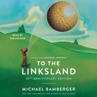 To the Linksland: (30th Anniversary Edition) 1797177052 Book Cover