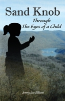 Sand Knob Through the Eyes of a Child 1720057737 Book Cover