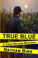 True Blue B0GZ48M4RS Book Cover