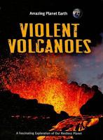 Violent Volcanoes 159920374X Book Cover