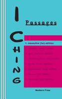 I Ching: Passages. 1. masculine (he) edition 0930012283 Book Cover