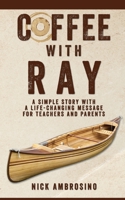 Coffee With Ray 1484885457 Book Cover