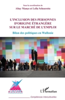 Inclusion des personnes d'origine étrangère sur le marché de l'emploi: Bilan des politiques en Wallonie (Compétences Interculturelles) (French Edition) 2343228132 Book Cover