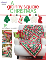 A Granny Square Christmas 1590125738 Book Cover