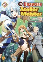 The Unaware Atelier Meister, Vol 2 B0HK6QT85T Book Cover