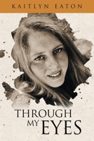 Through My Eyes B0CPB3FC92 Book Cover
