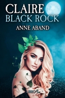 Claire: (libro final de la saga Black Rock, fantasía romántica con brujas y lobos en Escocia) B0C9SLCPNG Book Cover