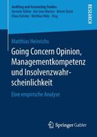 Going Concern Opinion, Managementkompetenz Und Insolvenzwahrscheinlichkeit: Eine Empirische Analyse 3658271264 Book Cover