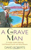 A Grave Man (Lord Edward Corinth & Verity Brown Murder Mysteries) 0786715960 Book Cover