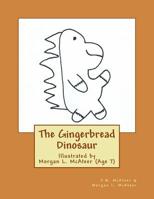 The Gingerbread Dinosaur 1523457465 Book Cover