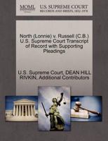 North (Lonnie) v. Russell (C.B.) U.S. Supreme Court Transcript of Record with Supporting Pleadings 1270642820 Book Cover