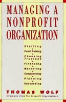 Managing a Nonprofit Organization in the Twenty-First Century 1451608462 Book Cover
