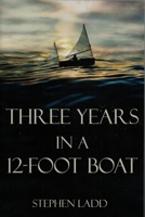 Three Years in a Twelve-Foot Boat