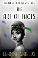 The Art of Facts the art of the heart 1546412220 Book Cover