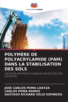 Polymère de Polyacrylamide (Pam) Dans La Stabilisation Des Sols (French Edition) 6207777425 Book Cover