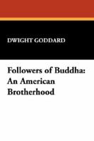 Followers of Buddha: An American Brotherhood 1013644700 Book Cover