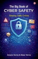 The Big Book of Cyber Safety: Staying Safe Online 9363215075 Book Cover