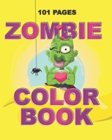 Zombie Color Book: Teenager and Adult Coloring Book for Daughter, Sister, Girlfriend or Friend to Cope with Anxiety and Depression B08FKWQWHP Book Cover