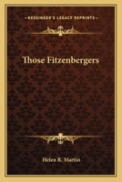 Those Fitzenbergers 0548283230 Book Cover