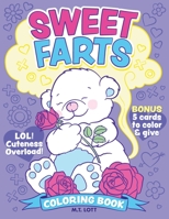 Sweet Farts Coloring Book 0578442051 Book Cover