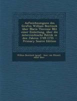 Aufzeichnungen des Grafen William Bentinck über Maria Theresia. Mit einer Einleitung: Über die österreichische Politik in den Jahren 1749-1755 3743686244 Book Cover