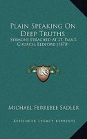 Plain Speaking On Deep Truths, Sermons 1167011953 Book Cover