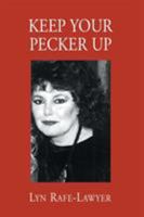 Keep Your Pecker Up 140108057X Book Cover