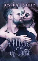 A Matter of Trust (Starting Over) 1645632520 Book Cover