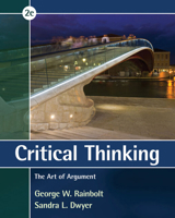 Critical Thinking: The Art of Argument 1285197194 Book Cover