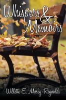 Whispers & Memoirs 1524648078 Book Cover