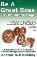 Be a Great Boss in the Internet Age 1552126366 Book Cover