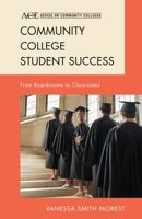 Community College Student Success: From Boardrooms to Classrooms 1442214805 Book Cover