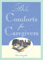 Daily Comforts for Caregivers 1577490886 Book Cover