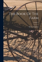 The Book Of The Farm; Volume 5 1016449542 Book Cover