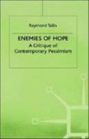 Enemies of Hope: A Critique of Contemporary Pessimism 0333611098 Book Cover