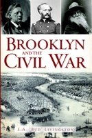 Brooklyn and the Civil War (Civil War Series) 1609496558 Book Cover