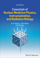 Essentials of Nuclear Medicine Physics, Instrumentation, and Radiation Biology 1119620996 Book Cover