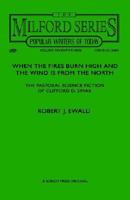 When the Fires Burn High and The Wind is From the North: The Pastoral Science Fiction of Clifford D. Simak (Reader's Guide to Contemporary Science Fiction and Fantasy Authors Vol 59) 1557422176 Book Cover