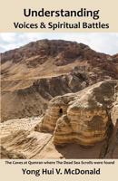 Understanding Voices and Spiritual Battles 1722799536 Book Cover