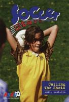 Calling the Shots (SS7) (Soccer Stars) 0553486837 Book Cover