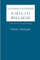Ensayos escogidos. Emilio Ballagas. Edición autorizada 1312368837 Book Cover