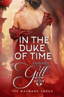 In the Duke of Time (The Wayward Yorks) 0648638898 Book Cover