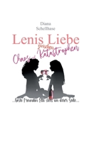 Lenis Liebe zwischen Chaos und Katastrophen: ... beste Freundin Elli stets an ihrer Seite ... (German Edition) 3758368383 Book Cover